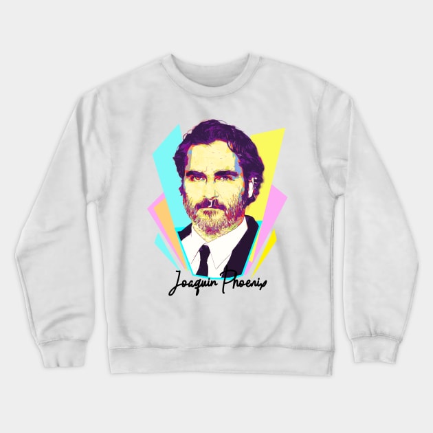 Joaquin Phoenix Wpap Pop Art Design Crewneck Sweatshirt by Piomio